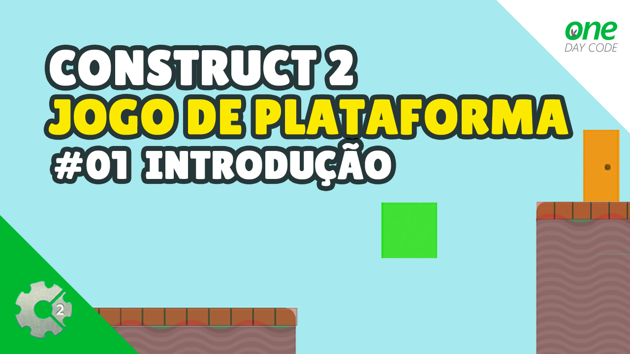 Baixar Construct 2 e Como Criar Um Jogo De Plataforma - One Day Code