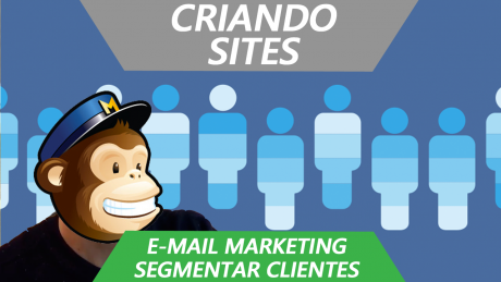 Como Capturar Emails Gratis - Segmentos no Mailchimp