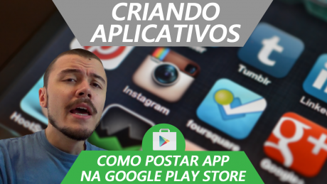 Como Publicar Aplicativos na Google Play (Google Developer Console) - MIT App Inventor Português #14