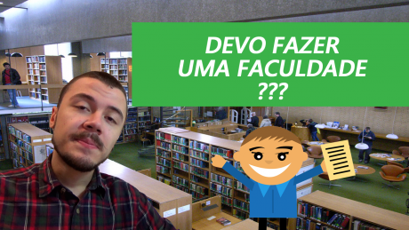 Devo Fazer Faculdade? Por que não fazer Faculdade?
