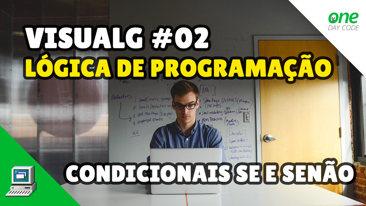 VisuALG - Portugol - Lógica de Programação - One Day Code